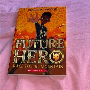 Future Hero: Race to Fire Mountain Book